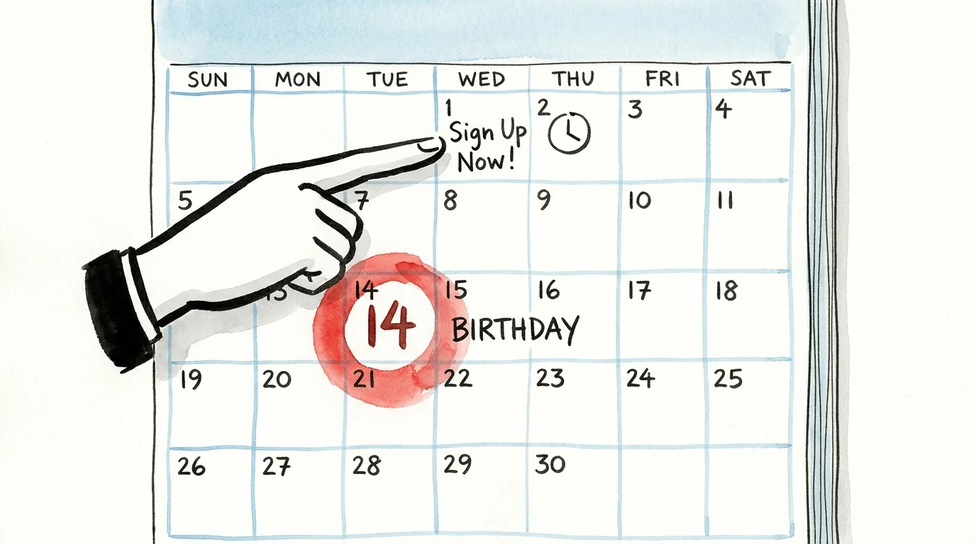 A watercolor drawing of a calendar showing that you must sign up for rewards weeks before your birthday.